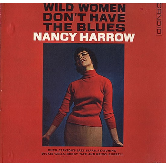 Nancy Harrow ‎– Wild Women Don't Have The Blues (Vinyl)
