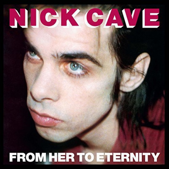 Nick Cave Featuring The Bad Seeds - From Her To Eternity (Vinyl)