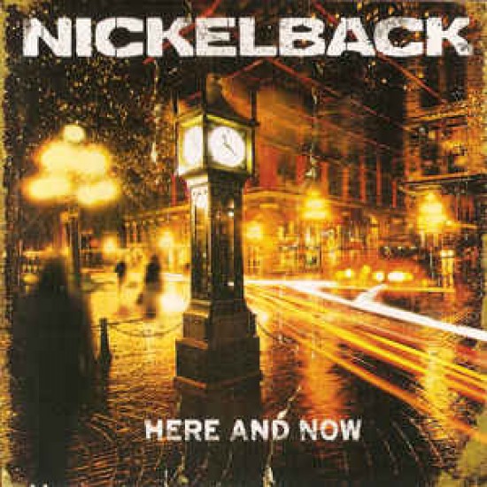 Nickelback ‎– Here And Now (CD)