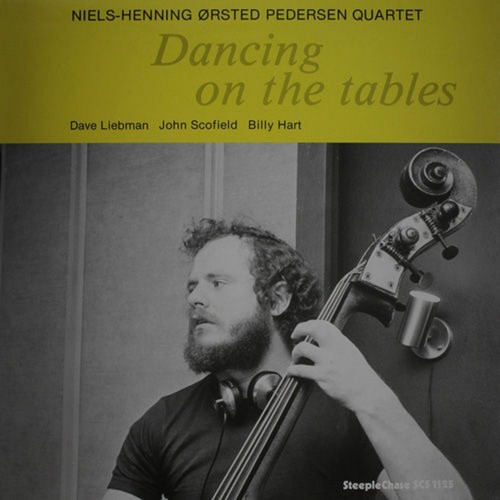 Niels-Henning Ørsted Pedersen Quartet – Dancing On The Tables (Vinyl)