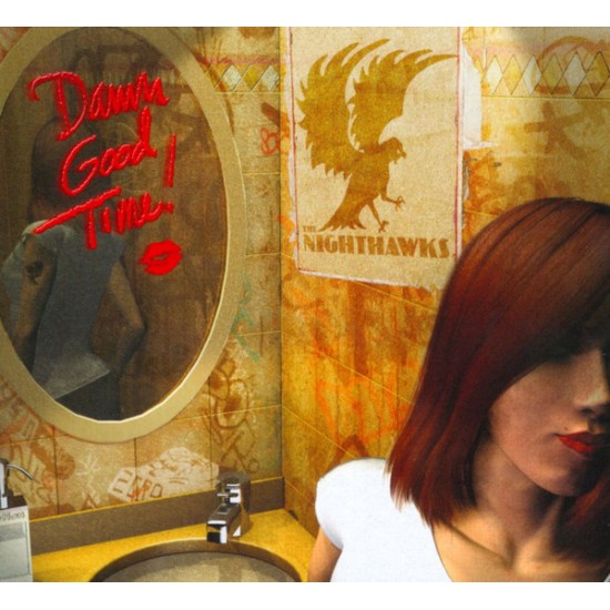 Nighthawks - Damn Good Time! (CD)