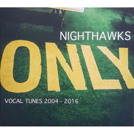 Nighthawks - Only Vocal Tunes 2004 - 2016 (CD)