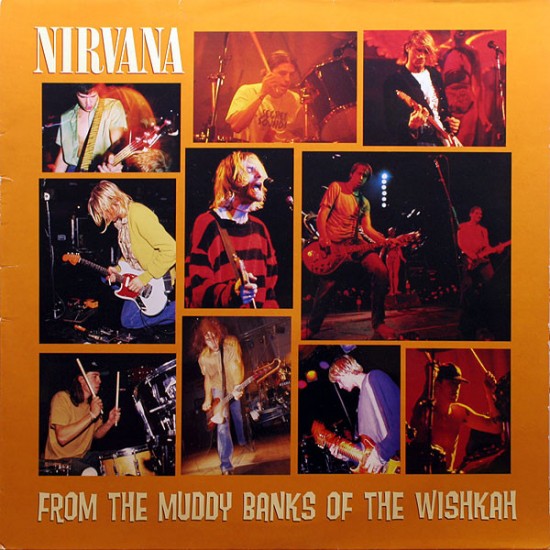 Nirvana ‎– From The Muddy Banks Of The Wishkah (Vinyl)