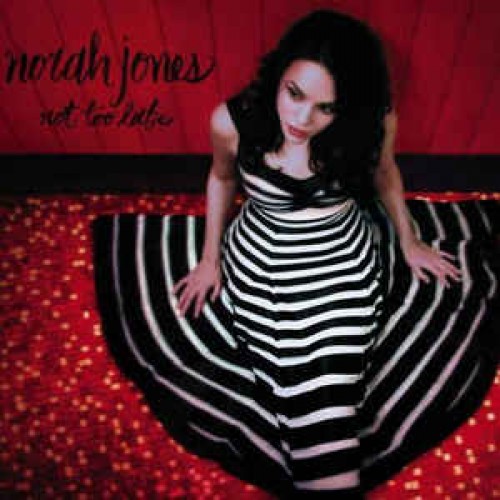 Norah Jones ‎– Not Too Late (CD)