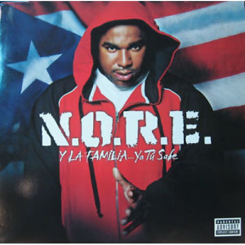 N.O.R.E. - Y la familia...ya tu sabe (Vinyl)