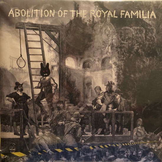 Orb ‎– Abolition Of The Royal Familia (Vinyl)