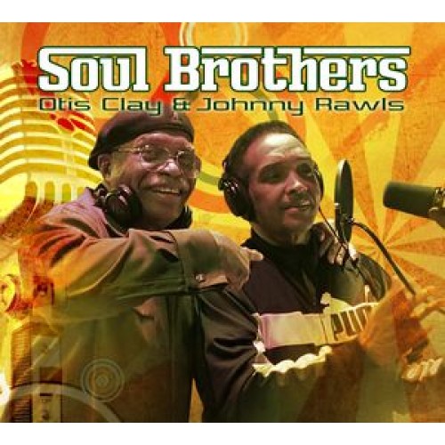 Otis Clay & Johnny Rawls ‎– Soul Brothers (Vinyl)