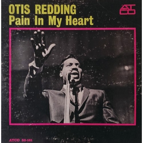 Otis Redding ‎– Pain In My Heart (Vinyl)