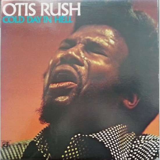 Otis Rush - Cold Day In Hell (Vinyl)