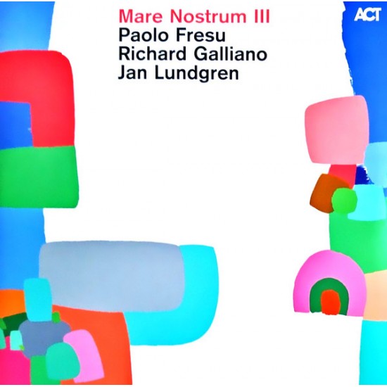 Paolo Fresu, Richard Galliano, Jan Lundgren - Mare Nostrum III (Vinyl)