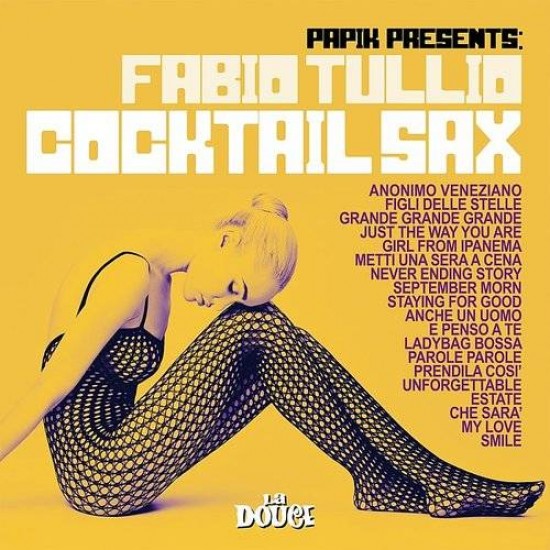 Papik Presents Fabio Tullio - Cocktail Sax (CD)