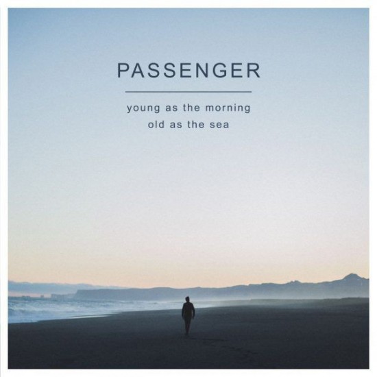 Passenger - Young As The Morning Old As The Sea (Vinyl)