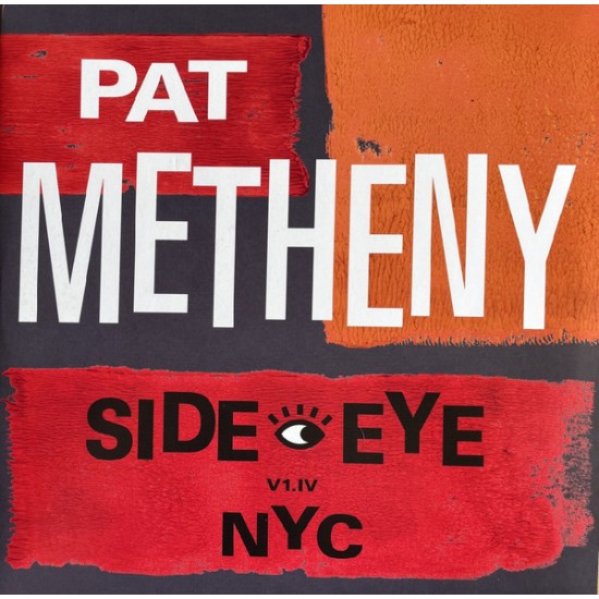 Pat Metheny - Side Eye NYC V1.IV (Vinyl)