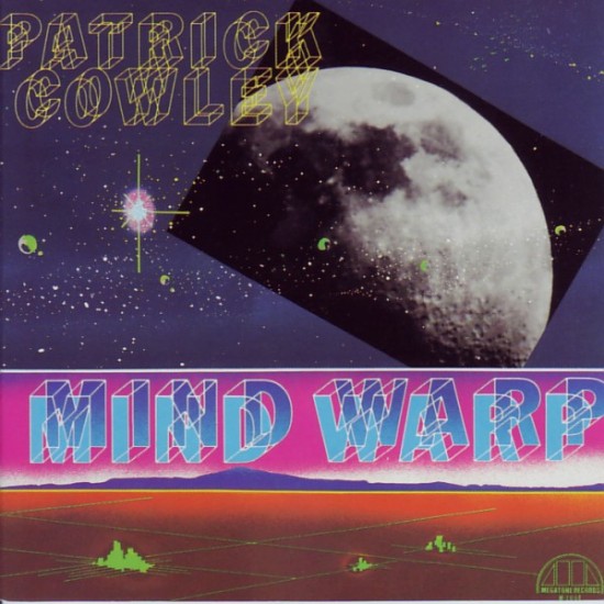 Patrick Cowley ‎– Mind Warp (CD)