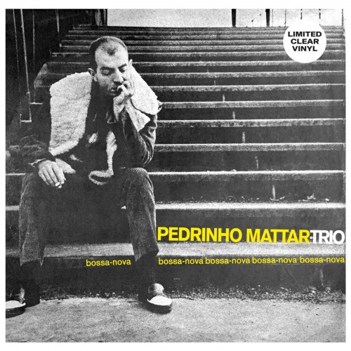 Pedrinho Mattar - Bossa-Nova Bossa-Nova Bossa-Nova (Vinyl)