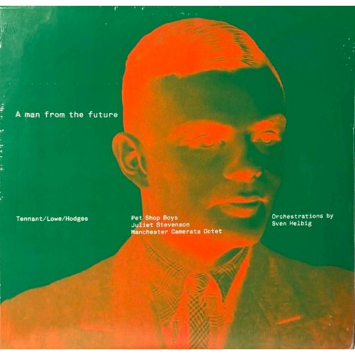 Pet Shop Boys, Juliet Stevenson, Manchester Camerata Octet Orchestrations By Sven Helbig – A Man From The Future (Vinyl)