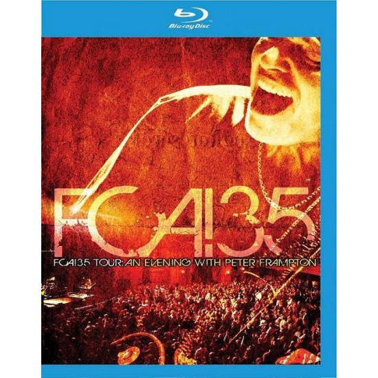 Peter Frampton - FCA! 35 Tour (Blu-ray)