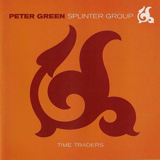 Peter Green Splinter Group ‎– Time Traders (CD)