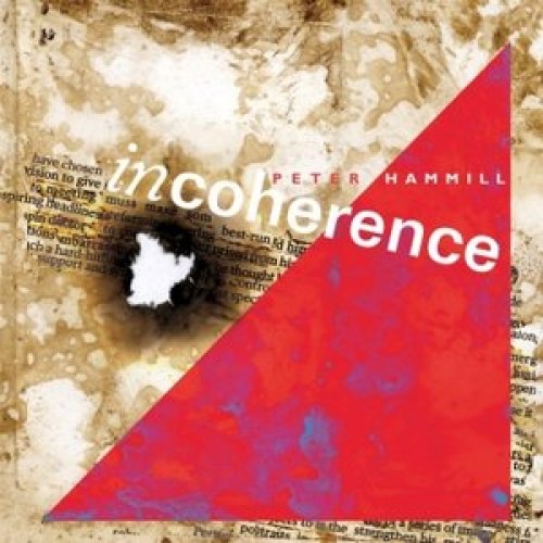 Peter Hammill - Incoherence (Vinyl)