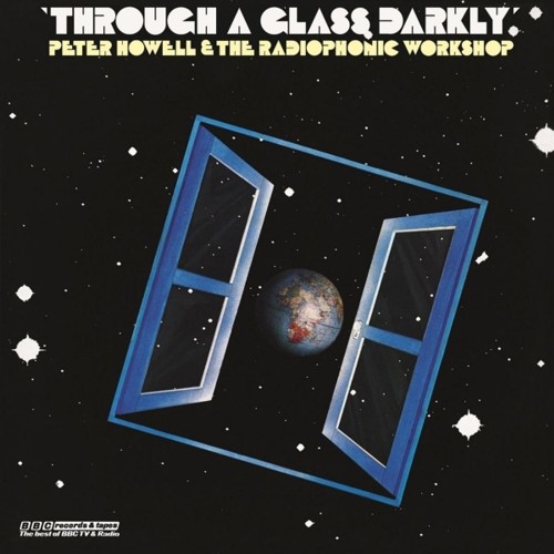 Peter Howell & The Radiophonic Workshop - Through A Glass Darkly (Vinyl)