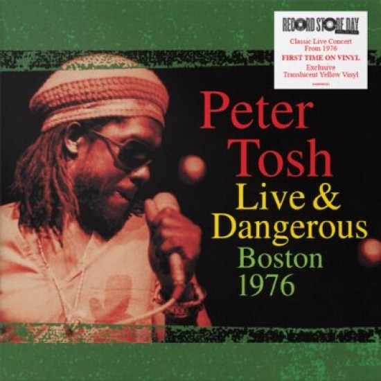 Peter Tosh - Live & Dangerous: Boston 1976 (Vinyl)