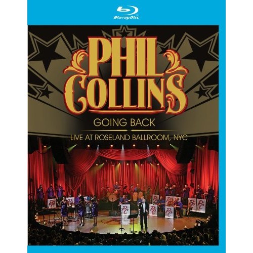 Phil Collins ‎– Going Back: Live At Roseland Ballroom, NYC (Blu-ray)