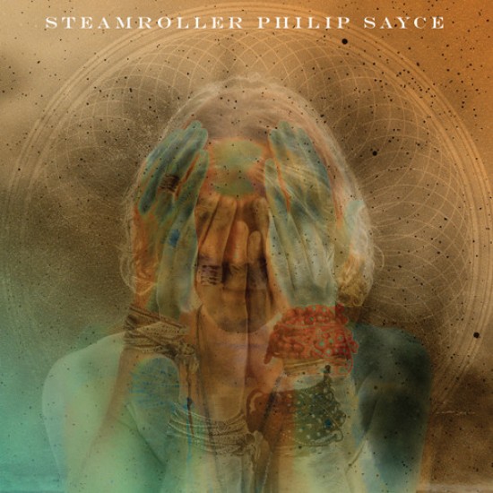 Philip Sayce - Steamroller (Vinyl)