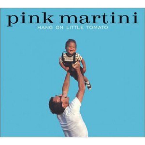 Pink Martini ‎– Hang On Little Tomato (CD)