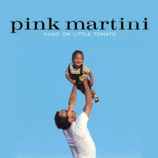 Pink Martini - Hang On Little Tomato (Vinyl)