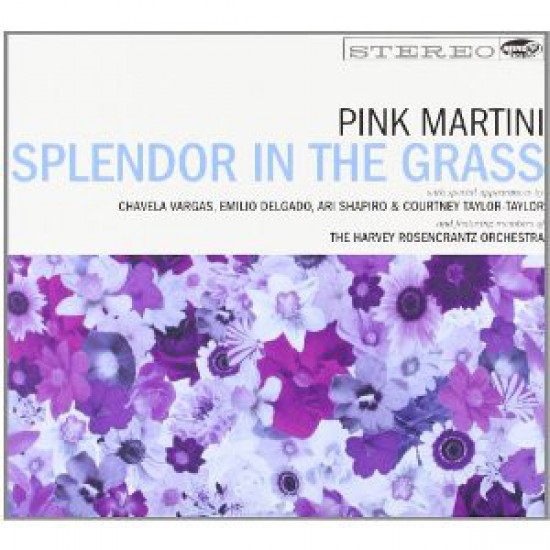 Pink Martini ‎– Splendor In The Grass (CD)