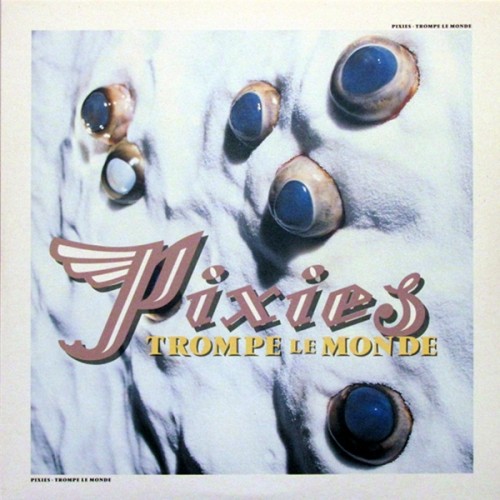Pixies ‎– Trompe Le Monde (Vinyl)