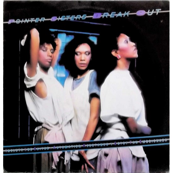 Pointer Sisters - Break Out (Vinyl)