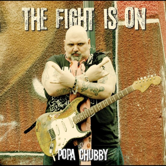 Popa Chubby - The Fight Is On (Vinyl)