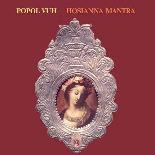 Popol Vuh - Hosianna Mantra (Vinyl)