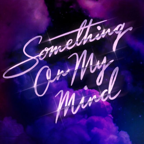 Purple Disco Machine, Duke Dumont, Nothing But Thieves - Something On My Mind (Vinyl)