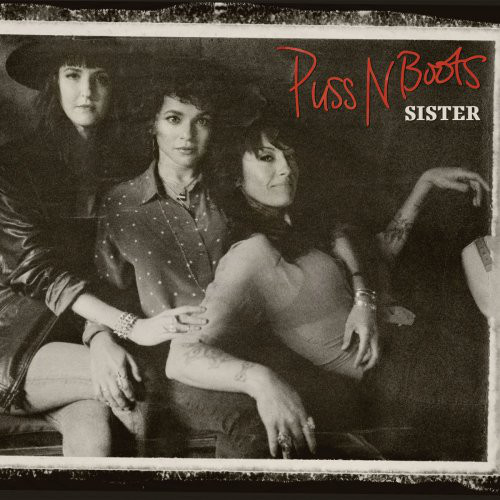 Puss N Boots - Sister (Vinyl)