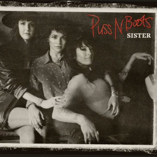 Puss N Boots - Sister (Vinyl)