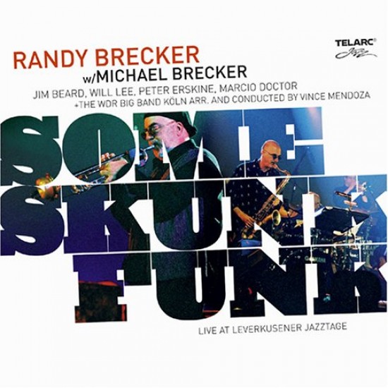 Randy Brecker & Michael Brecker ‎– Some Skunk Funk - Live At Leverkusener Jazztage (Vinyl)