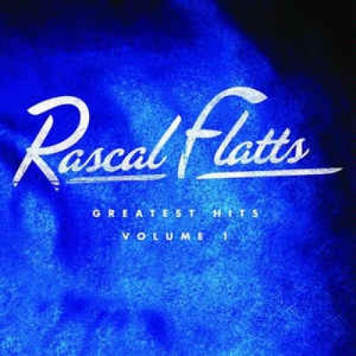 Rascal Flatts ‎– Greatest Hits Volume 1 (CD)