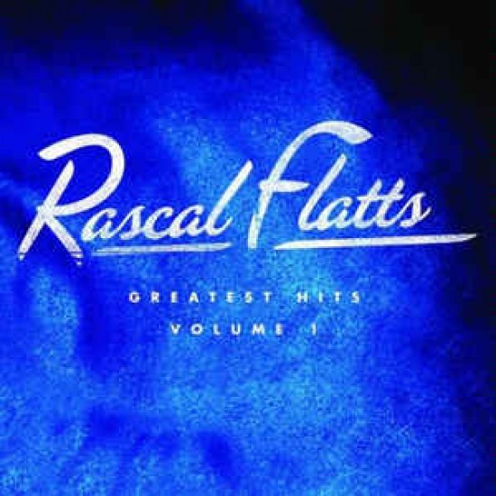 Rascal Flatts ‎– Greatest Hits Volume 1 (CD)