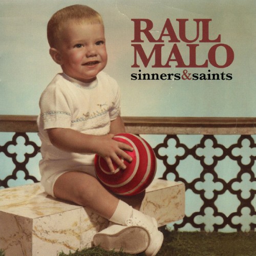 Raul Malo ‎– Sinners & Saints (CD)