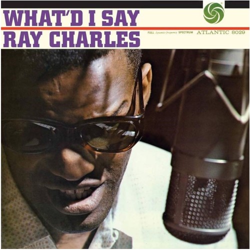 Ray Charles - What'd I Say (Vinyl)