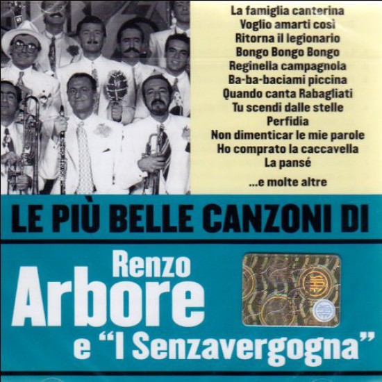 Renzo Arbore E "I Senzavergogna" - Le Più Belle Canzoni Di Renzo Arbore E "I Senzavergogna" (CD)