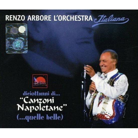 Renzo Arbore L'Orchestra Italiana - Diciottanni Di... "Canzoni Napoletane" (...Quelle Belle) (CD)