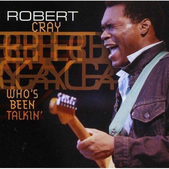 Robert Cray - Who’s Been Talkin' (CD)