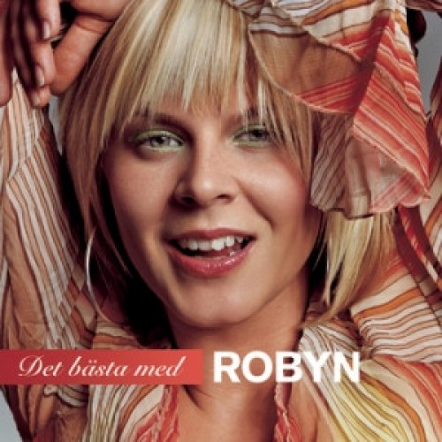 Robyn ‎– Det Bästa Med Robyn (CD)