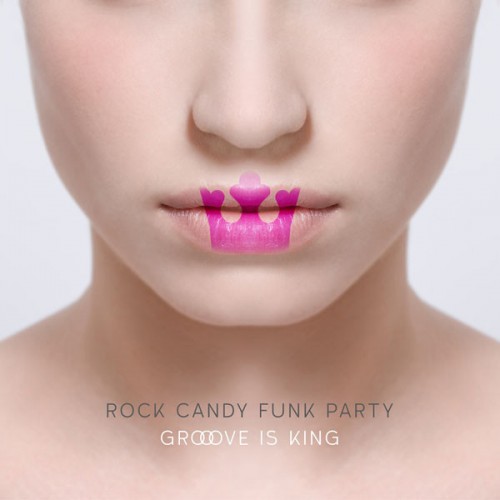 Rock Candy Funk Party - Groove Is King (Vinyl)