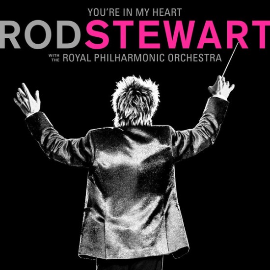 Rod Stewart With The Royal Philharmonic Orchestra - You're In My Heart (Vinyl)