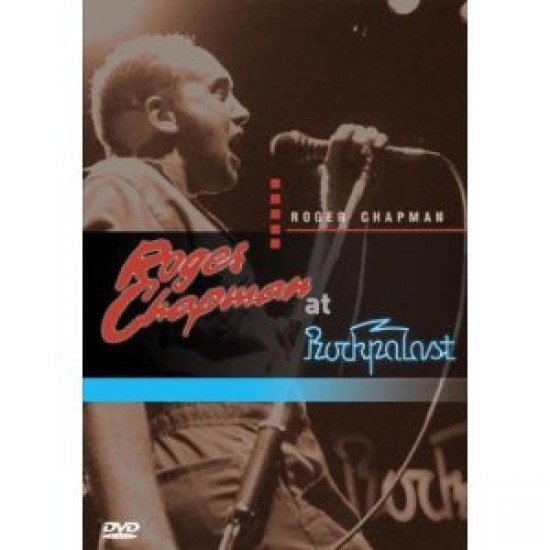 Roger Chapman ‎– Roger Chapman At Rockpalast (DVD)