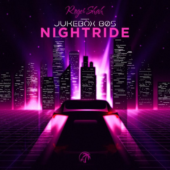 Roger P. Shah Presents Jukebox 80s - Nightride (CD)